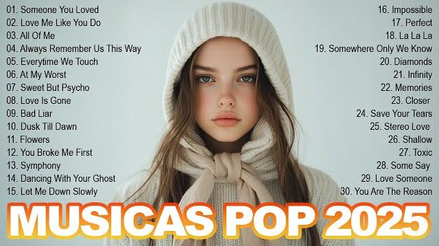 As 30 melhores músicas pop 2025 top hits em inglês as músicas pop mais escutadas em 2025 As 30 melhores músicas pop 2025 top hits em inglês as músicas pop mais escutadas em 2025