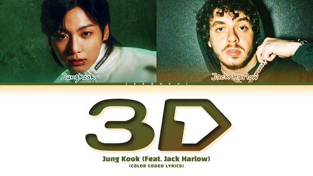 Jungkook (정국) '3d (feat. jack harlow)' lyrics Jungkook (정국) '3d (feat. jack harlow)' lyrics