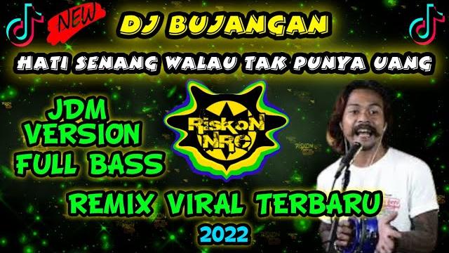 Dj hati senang walaupun tak punya uang - bujangan koes plus cover remix terbaru tik tok full bass Dj hati senang walaupun tak punya uang - bujangan koes plus cover remix terbaru tik tok full bass