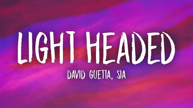 David guetta, sia - light headed (lyrics) David guetta, sia - light headed (lyrics)