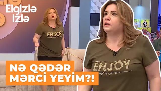 Elgizlə izlə | şairə i̇lhamənin varlı ər arzusu | səhər ikra, günorta balıq kababı yemək istəyirəm Elgizlə izlə | şairə i̇lhamənin varlı ər arzusu | səhər ikra, günorta balıq kababı yemək istəyirəm