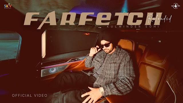 Farfetch reloaded: kulwinder sohi | husan galwatti | latest punjabi songs | new punjabi songs 2025 Farfetch reloaded: kulwinder sohi | husan galwatti | latest punjabi songs | new punjabi songs 2025