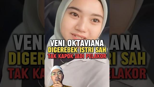 Veni oktaviana di gerbek istri sah tidak kapok jadi pelakor #viral #beritaterkini #venioktaviana Veni oktaviana di gerbek istri sah tidak kapok jadi pelakor #viral #beritaterkini #venioktaviana