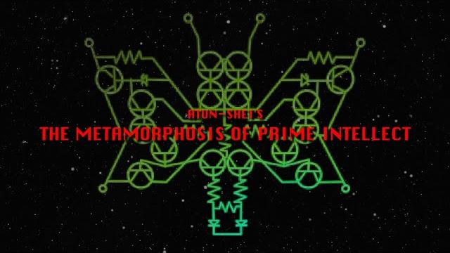 Atun shei's the metamorphosis of prime intellect Atun shei's the metamorphosis of prime intellect