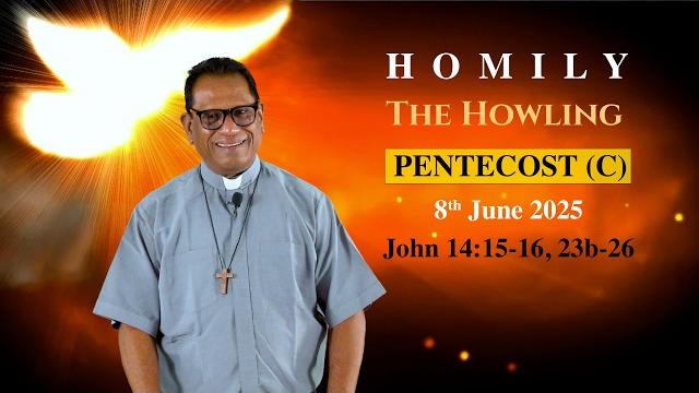 Pentecost sunday (c) homily | the howling | john 14:15-16 | homily for pentecost | 8th june, 2025 Pentecost sunday (c) homily | the howling | john 14:15-16 | homily for pentecost | 8th june, 2025
