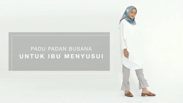 Padu padan busana untuk ibu menyusui Padu padan busana untuk ibu menyusui
