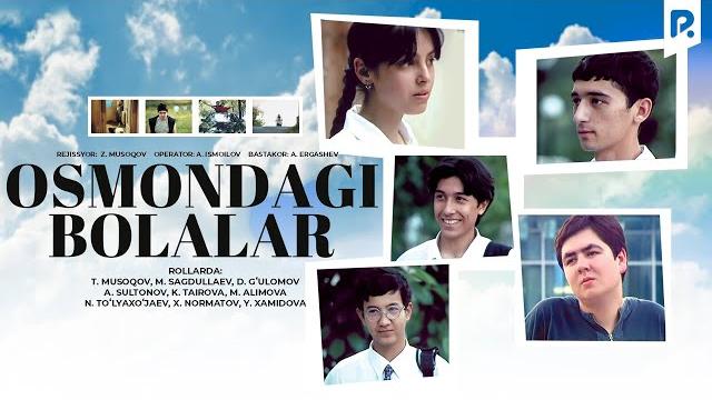 Osmondagi bolalar (o'zbek film) | осмондаги болалар (узбекфильм) Osmondagi bolalar (o'zbek film) | осмондаги болалар (узбекфильм)