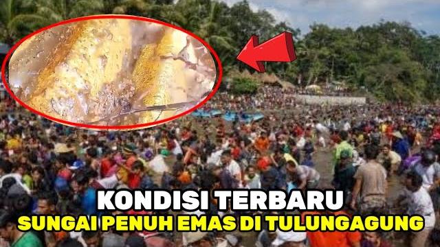 Viral‼️seconds of another incident in tulungagung latest condition of a river full of gold so res... Viral‼️seconds of another incident in tulungagung latest condition of a river full of gold so res...