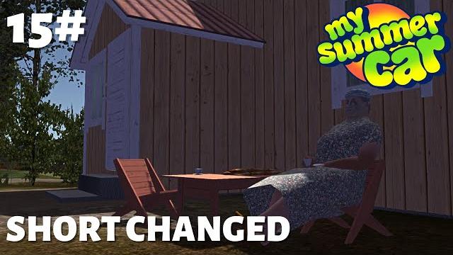 My summer car - episode 15 - short changed My summer car - episode 15 - short changed