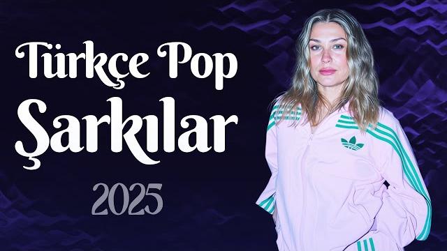 Türkçe pop müzik 2025 en son cikan türkçe pop şarkılar 2025 haziran | yeni müzikler 2025 türkçe Türkçe pop müzik 2025 en son cikan türkçe pop şarkılar 2025 haziran | yeni müzikler 2025 türkçe