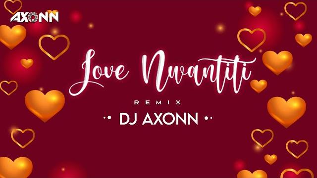 Love nwantiti - dj axonn remix | ckay Love nwantiti - dj axonn remix | ckay