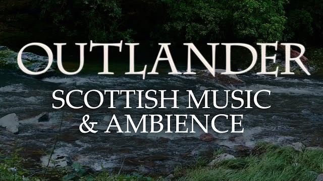 Outlander music & ambience | beautiful soundscapes with scottish music Outlander music & ambience | beautiful soundscapes with scottish music