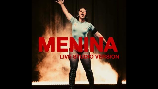 Menina live studio version Menina live studio version