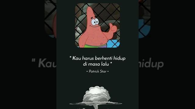 "kau hanya melukai hatimu" | kata - kata bijak patrick "kau hanya melukai hatimu" | kata - kata bijak patrick