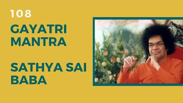 Gayatri mantra - sathya sai baba (108) Gayatri mantra - sathya sai baba (108)