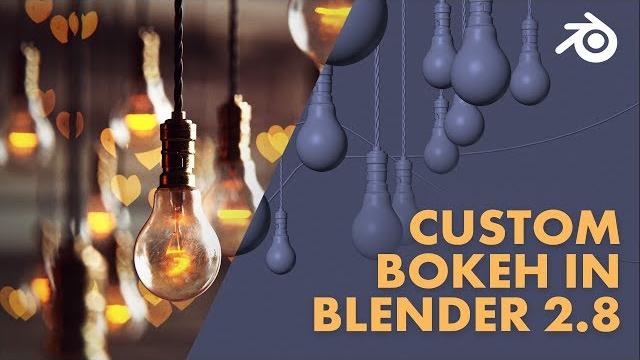 Creating a custom bokeh in blender 2.8 Creating a custom bokeh in blender 2.8