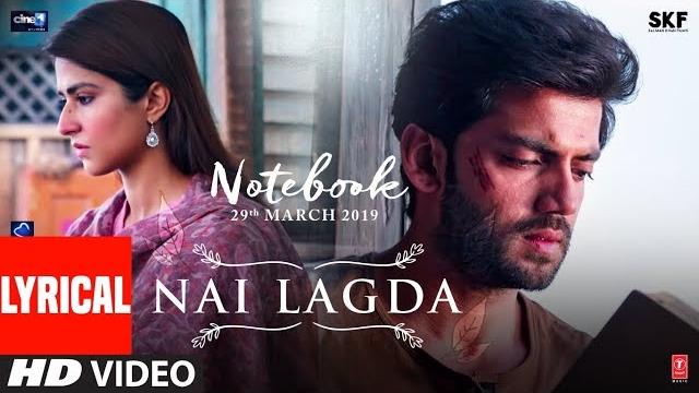 Lyrical: nai lagda video | notebook | zaheer iqbal & pranutan bahl | vishal mishra | asees t-series Lyrical: nai lagda video | notebook | zaheer iqbal & pranutan bahl | vishal mishra | asees t-series