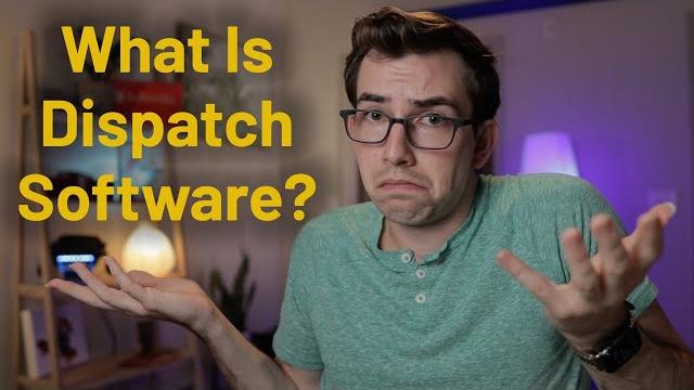 What is dispatch software? What is dispatch software?