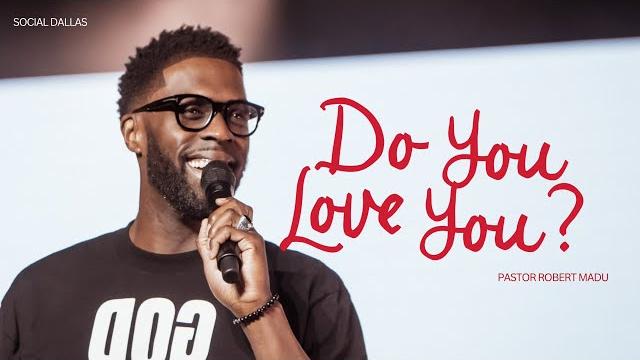 Do you love you i robert madu i social dallas Do you love you i robert madu i social dallas