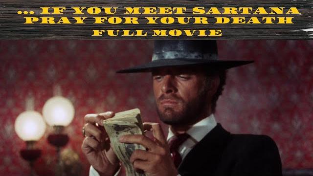 ... if you meet sartana pray for your death | western | action | full movie in english ... if you meet sartana pray for your death | western | action | full movie in english