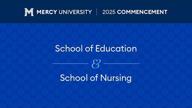 Commencement 2025: school of education & school of nursing Commencement 2025: school of education & school of nursing