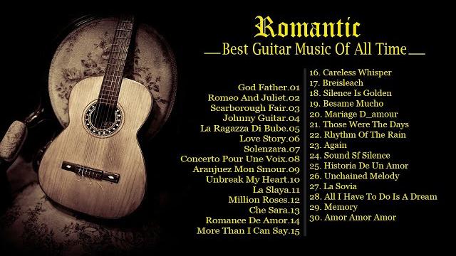 Top 30 romantic guitar music - the best love songs of all time - peaceful | soothing | relaxation Top 30 romantic guitar music - the best love songs of all time - peaceful | soothing | relaxation