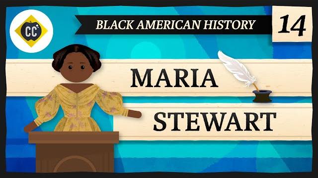 Maria stewart: crash course black american history #14 Maria stewart: crash course black american history #14