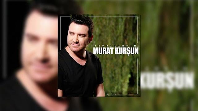 Murat kurşun - sevdalandım Murat kurşun - sevdalandım
