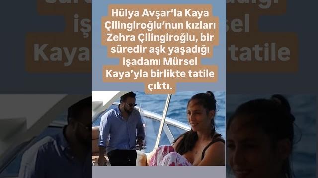 Hülya avşar’la kaya çilingiroğlu’nun kızları zehra çilingiroğlu, bir süredir aşk yaşadığı işadamı Hülya avşar’la kaya çilingiroğlu’nun kızları zehra çilingiroğlu, bir süredir aşk yaşadığı işadamı