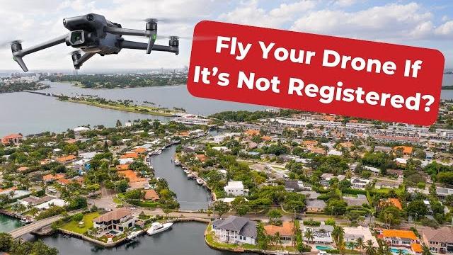 Can i fly my drone if it’s not registered? Can i fly my drone if it’s not registered?