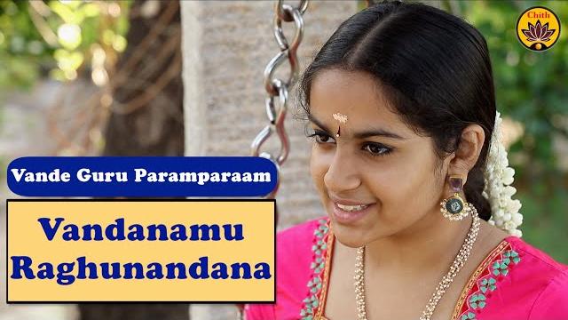 Vandanamu raghunandana | vande guru paramparaam | a classic from sri tyāgarāja swāmi | paavani cotah Vandanamu raghunandana | vande guru paramparaam | a classic from sri tyāgarāja swāmi | paavani cotah