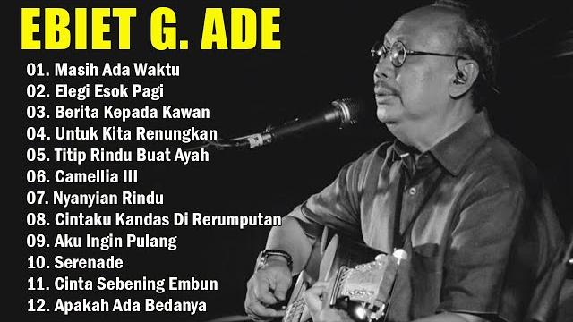 Ebiet g. ade - lagu nostalgia sepanjang masa Ebiet g. ade - lagu nostalgia sepanjang masa