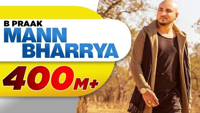 Mann bharrya (full song) | b praak | jaani | himanshi khurana | arvindr khaira | punjabi songs Mann bharrya (full song) | b praak | jaani | himanshi khurana | arvindr khaira | punjabi songs
