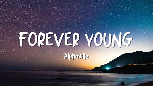 Alphaville - forever young ( video lyrics ) Alphaville - forever young ( video lyrics )