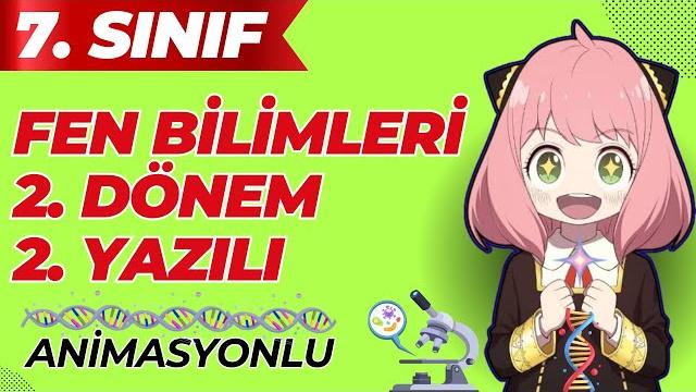 7. sınıf fen bilimleri 2. dönem 2. yazılı 2025 7. sınıf fen bilimleri 2. dönem 2. yazılı 2025
