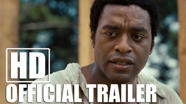 12 years a slave - official trailer (hd) 12 years a slave - official trailer (hd)