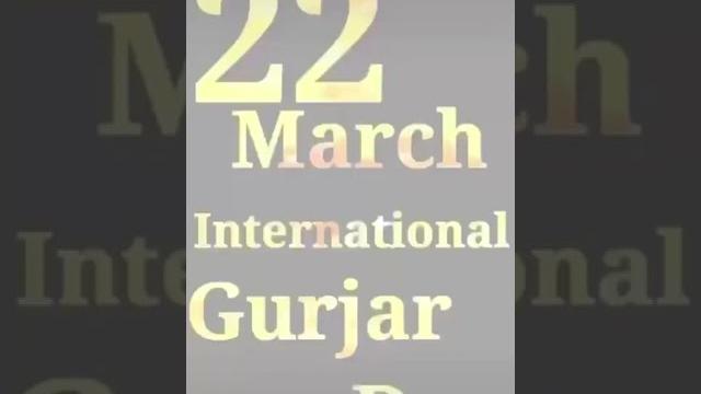 International gurjar day 22 march , International gurjar day 22 march ,