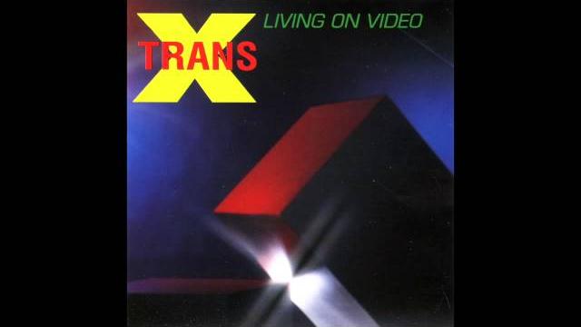 Trans-x - living on video Trans-x - living on video