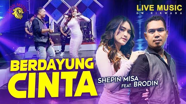 Shepin misa feat. brodin - berdayung cinta (official music video lion music) | dangdut Shepin misa feat. brodin - berdayung cinta (official music video lion music) | dangdut
