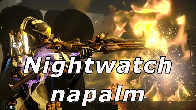 Nightwatch napalm | warframe Nightwatch napalm | warframe