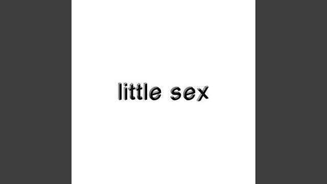 Little sex Little sex
