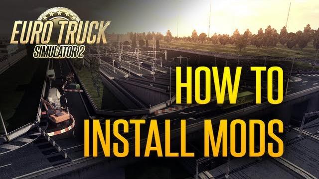Euro truck simulator 2 - how to install mods - a guide Euro truck simulator 2 - how to install mods - a guide
