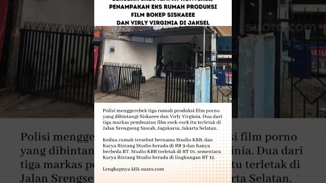 Berubah jadi tempat konveksi, penampakan eks rumah produksi film bokep siskaeee dan virly virginia Berubah jadi tempat konveksi, penampakan eks rumah produksi film bokep siskaeee dan virly virginia
