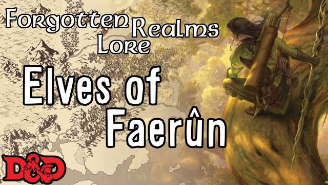 Forgotten realms lore - elves of faerun Forgotten realms lore - elves of faerun