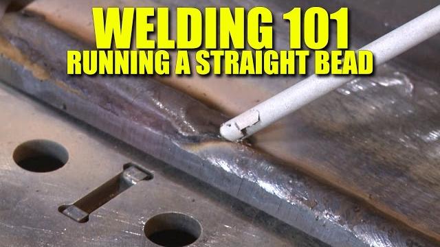 Welding 101: how to run a straight bead Welding 101: how to run a straight bead