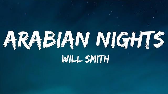 Will smith - arabian nights (lyrics) Will smith - arabian nights (lyrics)