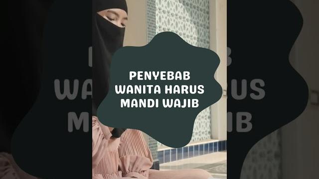 Alasan wanita mandi wajib Alasan wanita mandi wajib