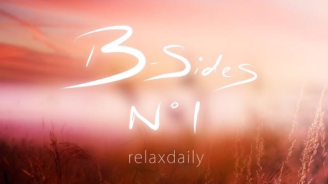 Relaxing instrumental music for focus, studying, chill-out | relaxdaily b-sides n°1 Relaxing instrumental music for focus, studying, chill-out | relaxdaily b-sides n°1