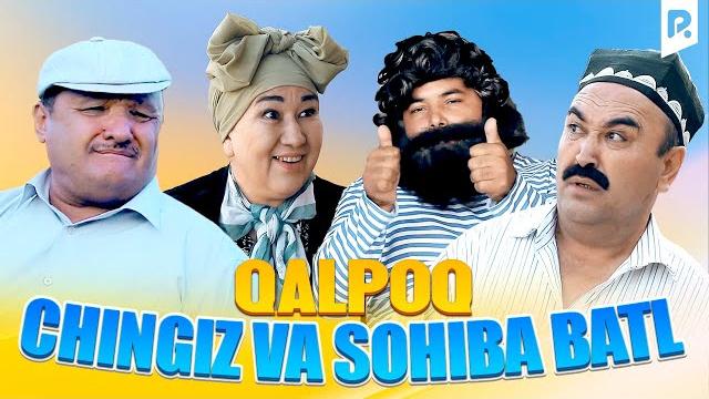 Qalpoq - chingiz va sohiba batl (hajviy ko