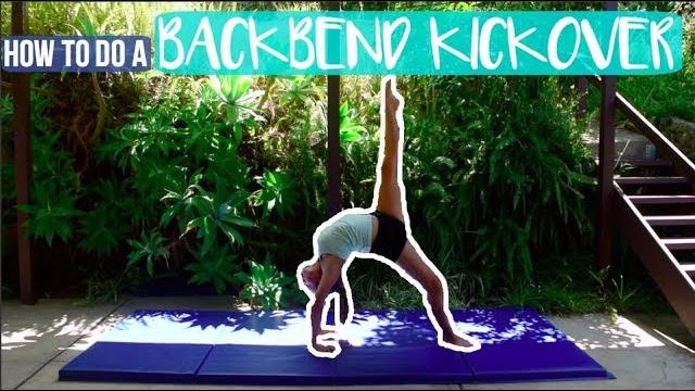 How to do a backbend kickover for beginners How to do a backbend kickover for beginners